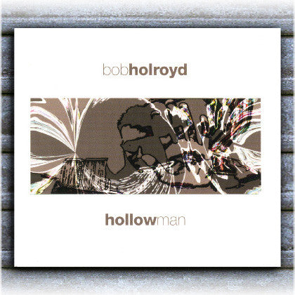 HOLROYD, BOB  - HOLLOW MAN