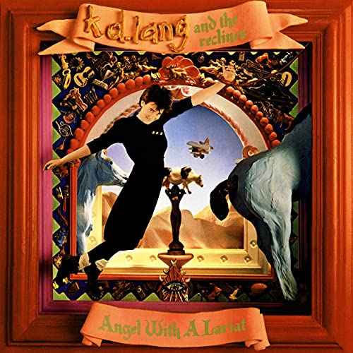 K.D. LANG & THE RECLINES - ANGEL WITH A LARIAT (2020 REMASTER) (VINYL)