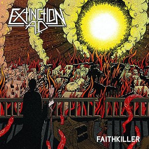 EXTINCTION A.D.  - FAITH KILLER