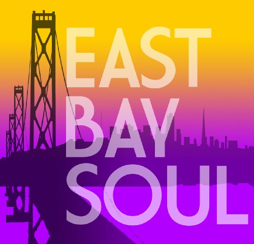 ADAMS, GREG - EAST BAY SOUL