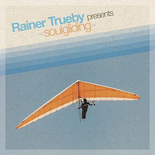VARIOUS - RAINER TRUEBY PRESENTS SOULGLIDING (CD)