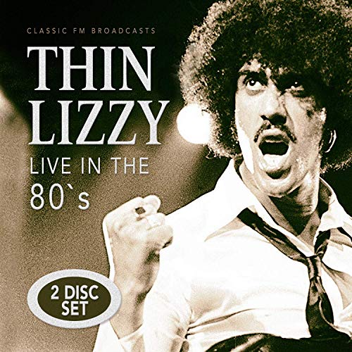 THIN LIZZY - LIVE IN THE 80S