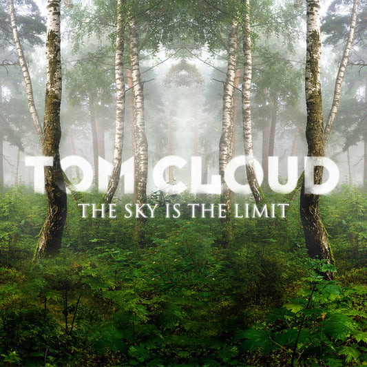 CLOUD, TOM  - SKY IS THE LIMIT