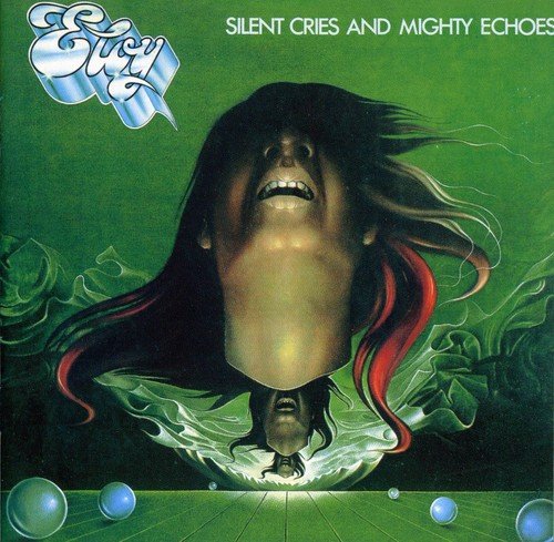 ELOY - SILENT CRIES & MIGHTY ECHOES