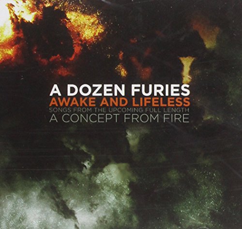 A DOZEN FURIES - AWAKE AND LIFELESS