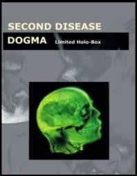 SECOND DISEASE  - DOGMA