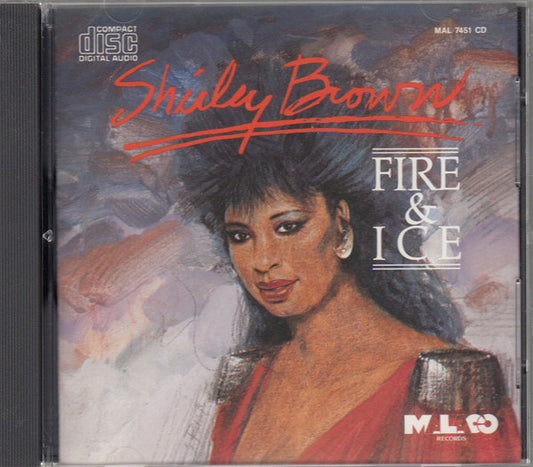 BROWN, SHIRLEY  - FIRE & ICE