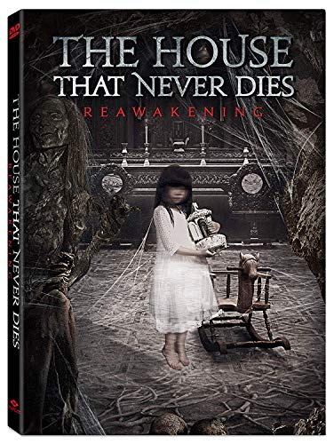 THE HOUSE THAT NEVER DIES: REAWAKENING