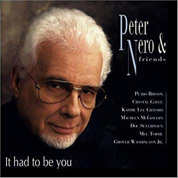 NERO, PETER  - IT HAD TO BE YOU