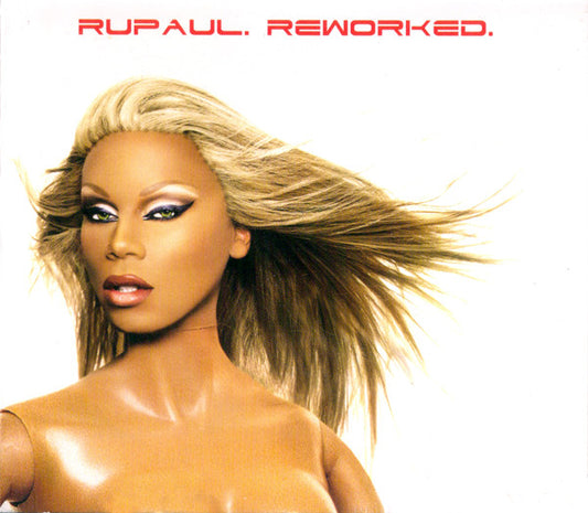 RUPAUL  - REWORKED