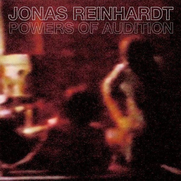 REINHARDT, JONAS  - POWERS OF AUDITION