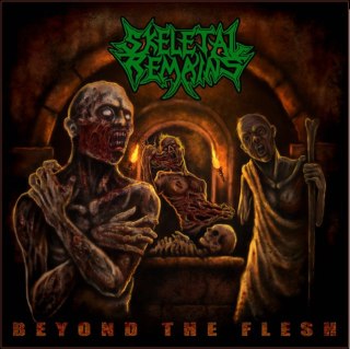 SKELETAL REMAINS  - BEYOND THE FLESH