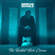 MARKUS SCHULZ - THE RABBIT HOLE CIRCUS [LP]