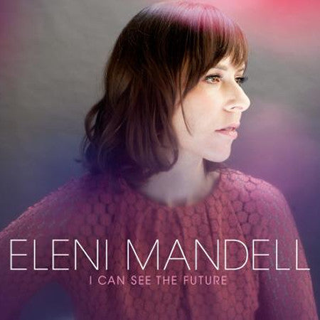 MANDELL, ELENI - I CAN SEE THE FUTURE