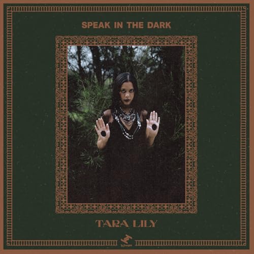TARA LILY - SPEAK IN THE DARK [VINYL]