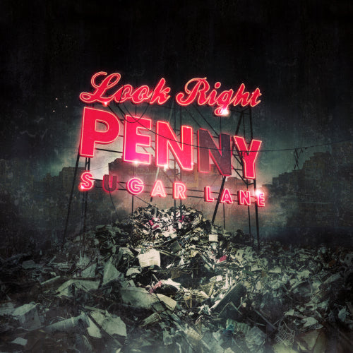 LOOK RIGHT PENNY  - SUGAR LANE