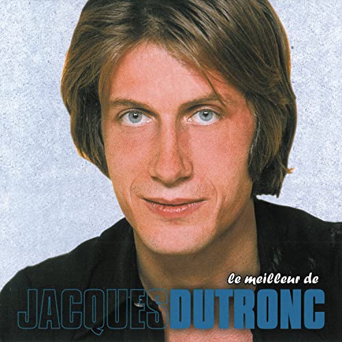 DUTRONC, JACQUES - LE MEILLEUR DE (CD)
