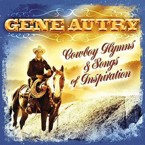 AUTRY, GENE  - COWBOY HYMNS & SONGS OF INSPIRATION