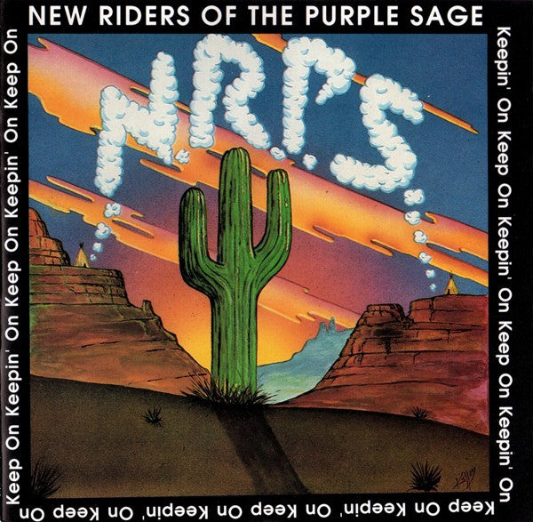 NEW RIDERS OF THE PURPLE SAGE  - KEEP ON KEEPIN' ON