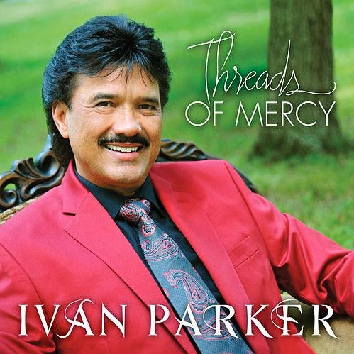 PARKER, IVAN  - THREADS OF MERCY