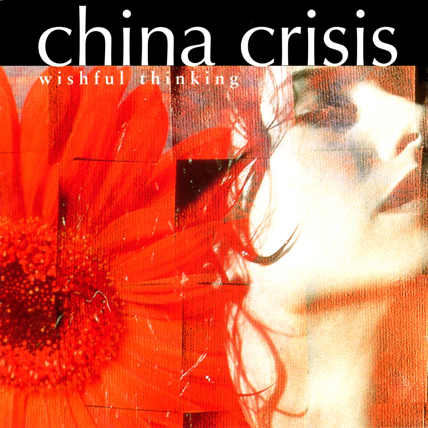 CHINA CRISIS  - WISHFUL THINKING