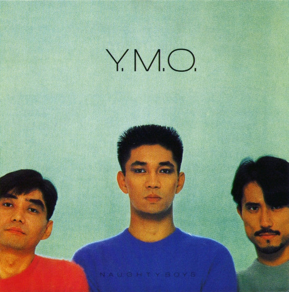 YELLOW MAGIC ORCHESTRA  - NAUGHTY BOYS