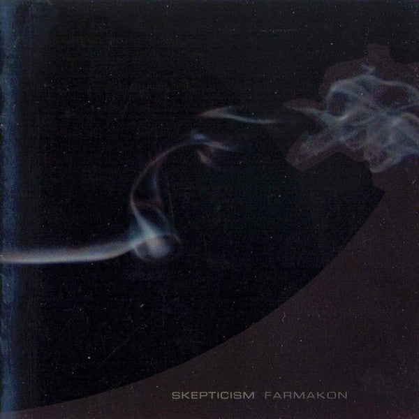 SKEPTICISM  - FARMAKON