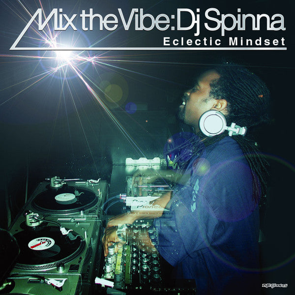 DJ SPINNA  - MIX THE VIBE: ECLECTIC MINDSET