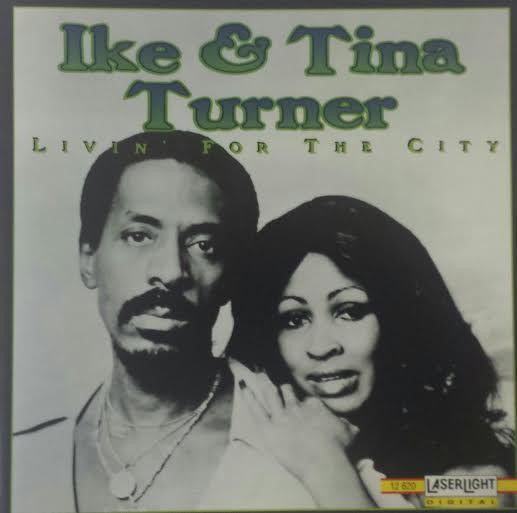 TURNER, IKE & TINA  - LIVIN' FOR THE CITY (1995)
