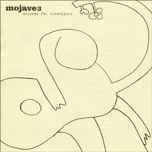 MOJAVE 3 - EXCUSES FOR TRAVELLERS