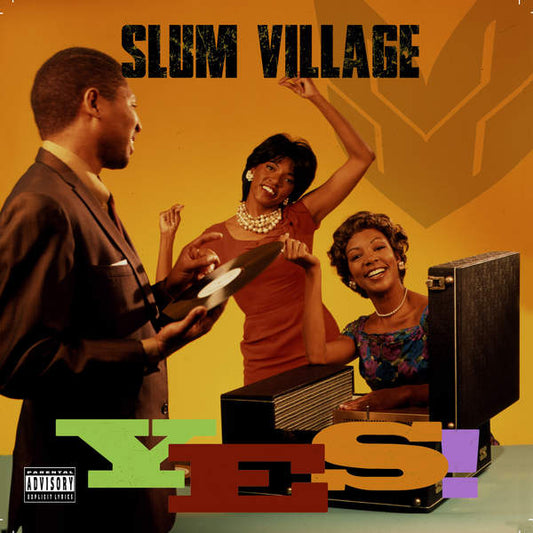 SLUM VILLAGE  - YES
