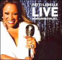 LABELLE, PATTI  - LIVE IN WASHINGTON D.C.