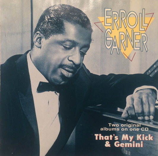 GARNER, ERROLL  - THAT'S MY KICK & GEMINI
