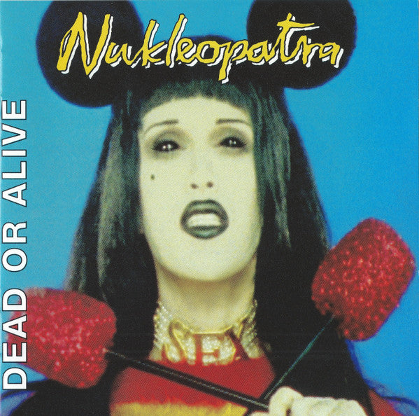 DEAD OR ALIVE  - NUKLEOPATRA (JAPAN)