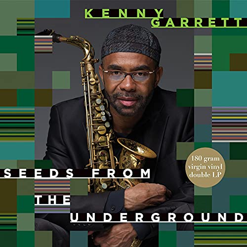 GARRETT, KENNY - SEEDS FROM THE UNDERGROUND (180G VINYL) [VINYL]