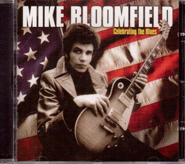 BLOOMFIELD, MIKE  - CELEBRATING THE BLUES