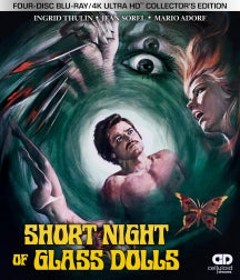 SHORT NIGHT OF GLASS DOLLS (4-DISC 4K UHD/BLU-RAY COLLECTOR'S EDITION) [4K ULTRA HD]