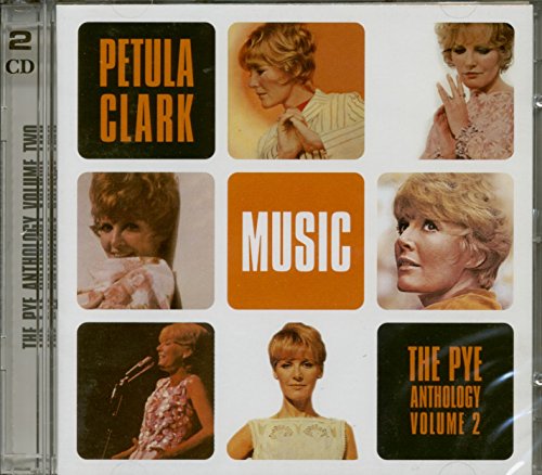 CLARK, PETULA - MUSIC: PYE ANTHOLOGY V2 (2CDS)