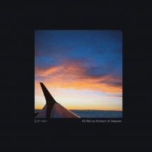 SOFT VEIN - ALL WE'VE KNOWN OF HEAVEN [CD]