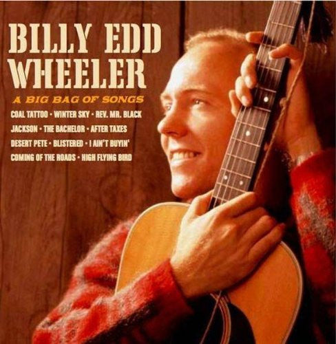 WHEELER, BILLY EDD  - A BIG BAG OF SONGS