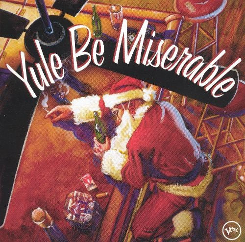 VARIOUS  - YULE BE MISERABLE