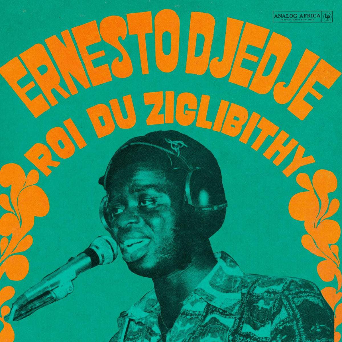 DJEDJE, ERNESTO - LE ROI DU ZIGLIBITHY