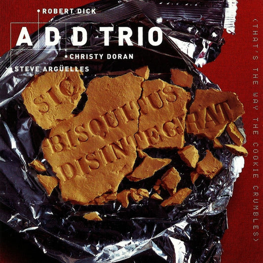 A.D.D. TRIO  - SIC BISQUITUS DISINTEGRAT