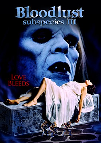 SUBSPECIES III: BLOODLUST