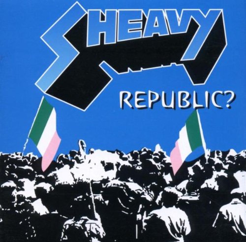 SHEAVY  - REPUBLIC?