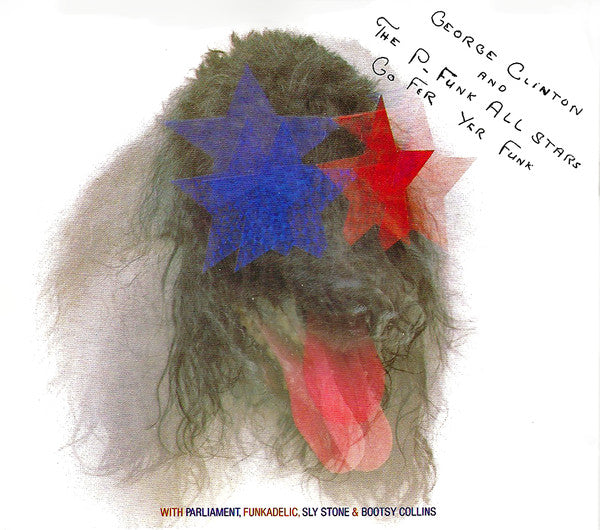 CLINTON, GEORGE  - GO FER YER FUNK