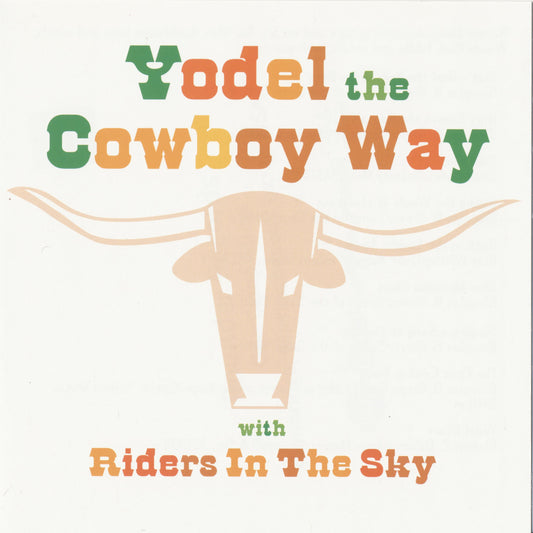 RIDERS IN THE SKY  - YODEL THE COWBOY WAY