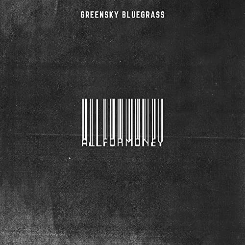 GREENSKY BLUEGRASS - ALL FOR MONEY (CD)