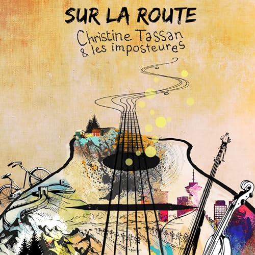 CHRISTINE TASSAN ET LES IMPOSTEURES - SUR LA ROUTE (CD)