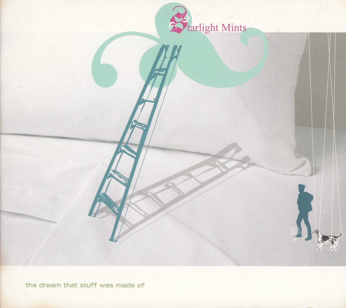 STARLIGHT MINTS  - DREAM THAT STUFF WAS MADE OF